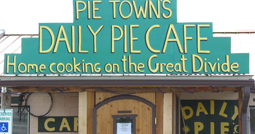 to Pie Town The true story of a sweet tiny town Roadtrippers