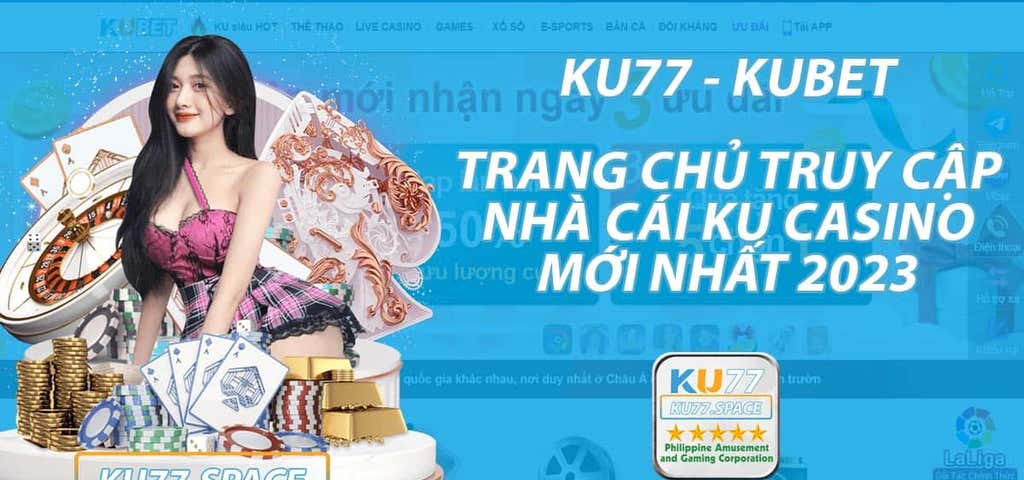 Ξ Kubet ™ Kubet77  - KU Casino ⭐ Link Trang Chủ Mới Nhất